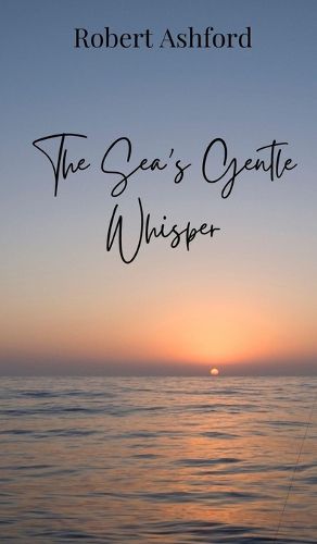 Cover image for The Sea's Gentle Whisper