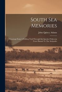 Cover image for South Sea Memories