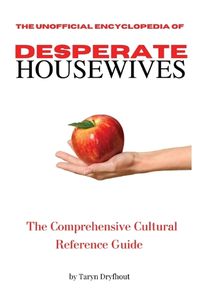 Cover image for The Unofficial Encyclopedia of Desperate Housewives