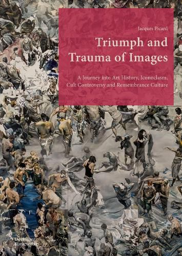 Cover image for Triumph and Trauma of Images