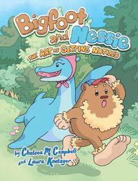 Cover image for The Art of Getting Noticed (Bigfoot and Nessie #1)