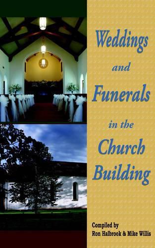 Weddings and Funerals in the Church Building