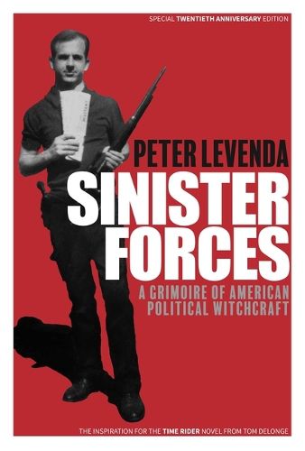 Cover image for Sinister Forces: A Grimoire of American Political Witchcraft