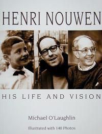 Cover image for Henri Nouwen: His Life and Vision