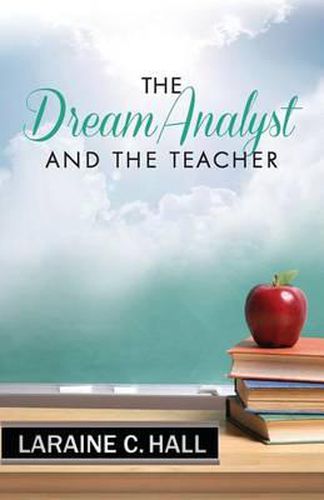 Cover image for The Dream Analyst and the Teacher