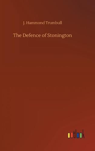 The Defence of Stonington