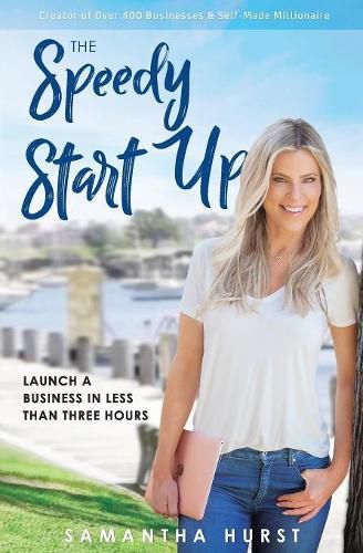 Cover image for The Speedy Start-Up: Launch a business in less than three hours