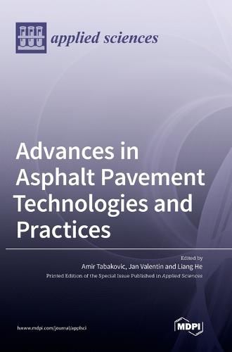 Cover image for Advances in Asphalt Pavement Technologies and Practices