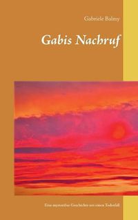 Cover image for Gabis Nachruf: Eine mysterioese Geschichte um einen Todesfall