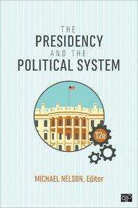 Cover image for The Presidency and the Political System