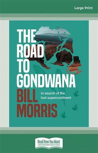 Cover image for The Road to Gondwana