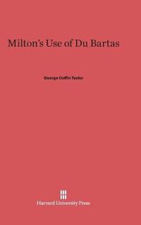 Cover image for Milton's Use of Du Bartas