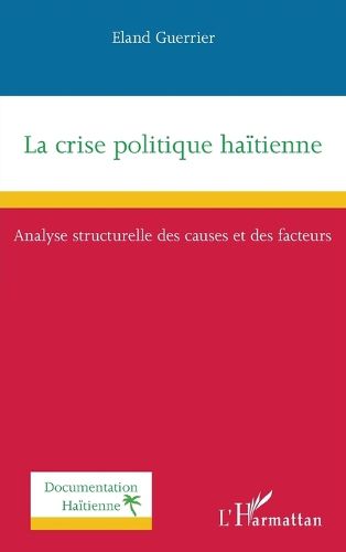 Cover image for La crise politique haitienne