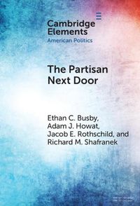 Cover image for The Partisan Next Door: Stereotypes of Party Supporters and Consequences for Polarization in America