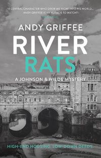 Cover image for River Rats (Johnson & Wilde Crime Mystery #2): Low-down deeds. War on the water. A Bath-based crime mystery.