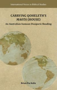 Cover image for Carrying Qoheleth's Maota (House)