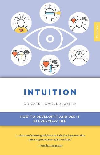 Cover image for Intuition: How to Develop it and Use it in Everyday Life