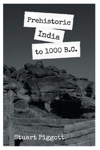 Cover image for Prehistoric India to 1000 B.C