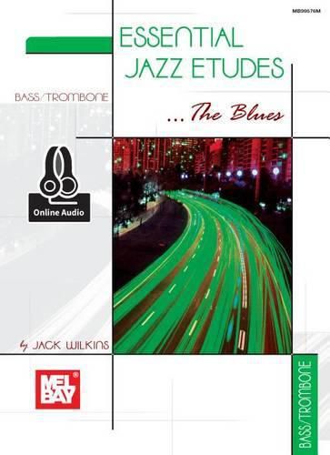 Cover image for Essential Jazz Etudes..the Blues - Bass/Trombone