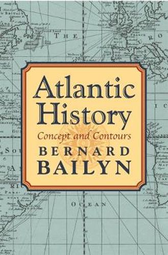 Cover image for Atlantic History: Concept and Contours