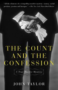 Cover image for The Count and the Confession: A True Murder Mystery