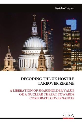 Cover image for Decoding the UK Hostile Takeover Regime