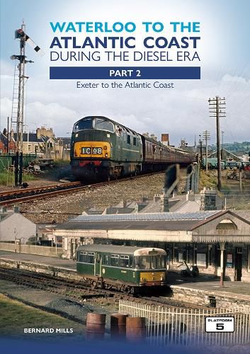 Waterloo to the Atlantic Coast During the Diesel Era Part 2