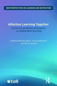 Cover image for Affective Learning Together: Social and emotional dimensions of collaborative learning