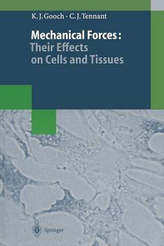 Cover image for Mechanical Forces: Their Effects on Cells and Tissues