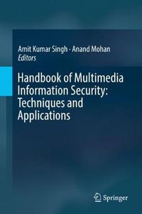 Cover image for Handbook of Multimedia Information Security: Techniques and Applications