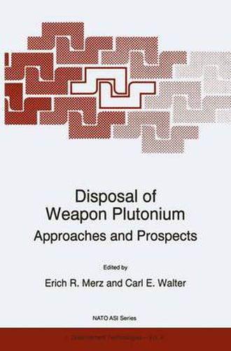 Disposal of Weapon Plutonium: Approaches and Prospects