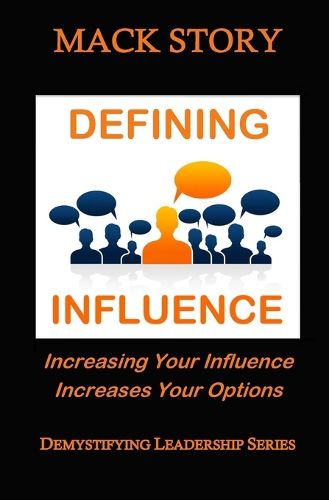 Cover image for Demystifying Leadership Series: Defining Influence