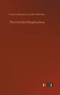 Cover image for The Faithful Shepherdess