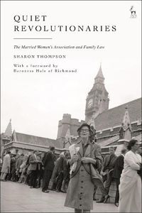 Cover image for Quiet Revolutionaries: The Married Women's Association and Family Law