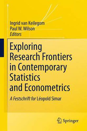 Cover image for Exploring Research Frontiers in Contemporary Statistics and Econometrics: A Festschrift for Leopold Simar