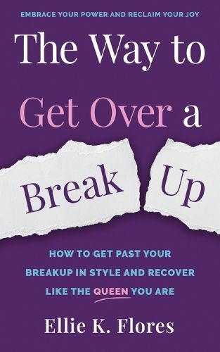 Cover image for The Way to Get Over a Breakup