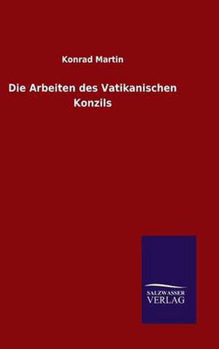 Cover image for Die Arbeiten des Vatikanischen Konzils