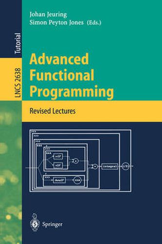 Cover image for Advanced Functional Programming: First International Spring School on Advanced Functional Programming Techniques, Bastad, Sweden, May 24 - 30, 1995. Tutorial Text