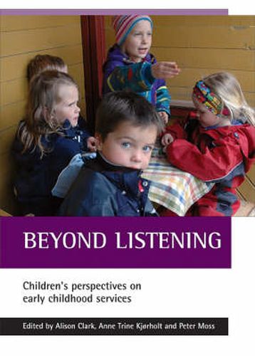 Beyond listening: Children's perspectives on early childhood services