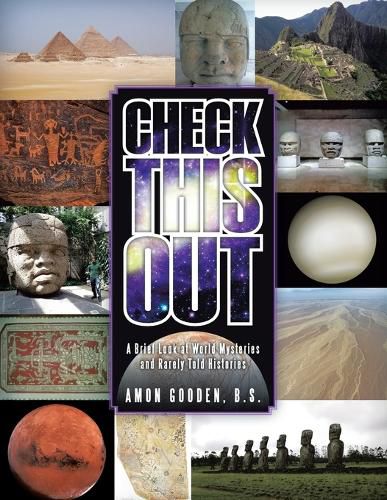 Cover image for Check This Out: A Brief Look at World Mysteries and Rarely Told Histories