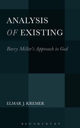 Cover image for Analysis of Existing: Barry Miller's Approach to God