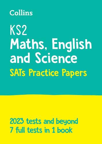 KS2 Maths, English and Science SATs Practice Papers: For the 2023 Tests