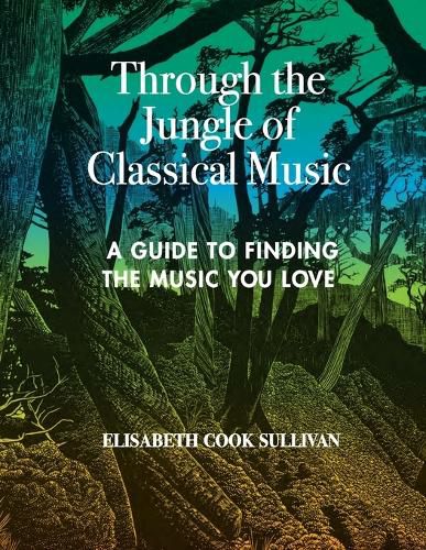 Cover image for Through the Jungle of Classical Music