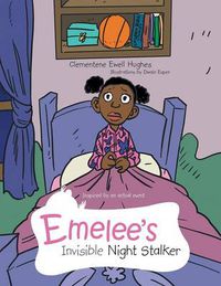 Cover image for Emelee's Invisible Night Stalker