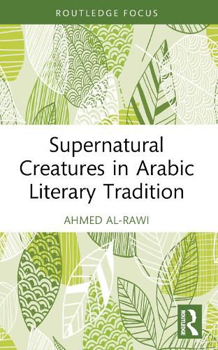 Cover image for Supernatural Creatures in Arabic Literary Tradition