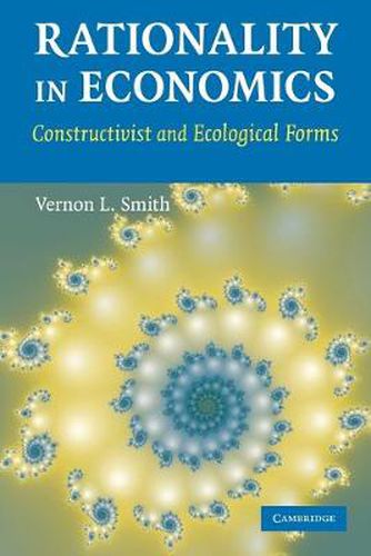 Cover image for Rationality in Economics: Constructivist and Ecological Forms