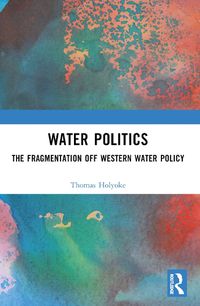 Cover image for Water Politics