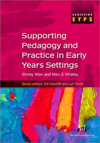 Supporting Pedagogy and Practice in Early Years Settings