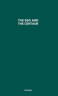 Cover image for Ego and the Centaur