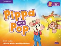 Cover image for Pippa and Pop Level 2 Pupil's Book with Digital Pack British English